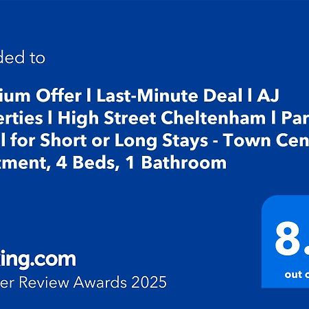 Premium Offer L Last-Minute Escape L Aj Properties L High Street Cheltenham L Parking L Ideal For Short Or Long Stays - Town Centre Apartment, 4 Beds, 1 Bathroom 외부 사진